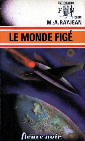 [FNA 587] • Le Monde figé